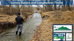 Survey Basics and Longitudinal Profile Survey basics Introduction