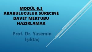 MODL 6 3 ARABULUCULUK SRECINE DAVET MEKTUBU HAZIRLAMAK