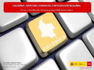 COLOMBIA APERTURA COMERCIAL E INTEGRACIN REGIONAL II Foro