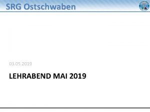 SRG Ostschwaben 03 05 2019 LEHRABEND MAI 2019