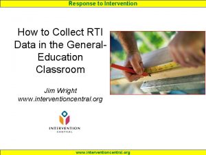 Response to Intervention How to Collect RTI Data