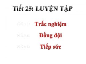 Tit 25 LUYN TP Phn 1 Trc nghim