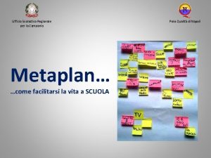 Ufficio Scolastico Regionale per la Campania Metaplan come