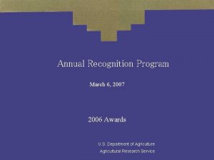 Annual Recognition Program March 6 2007 2006 Awards