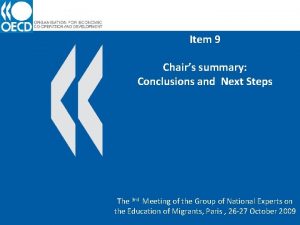 Item 9 Chairs summary Conclusions and Next Steps