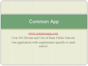 Common App www commonapp com Over 500 Private