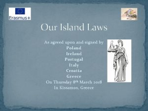 Our Island Laws As agreed upon and signed