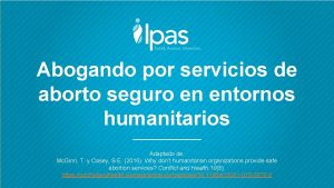 Abogando por servicios de aborto seguro en entornos