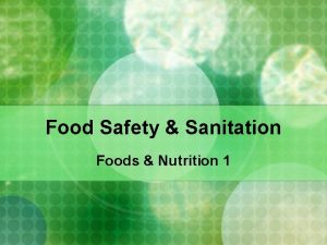 Food Safety Sanitation Foods Nutrition 1 Dirty Dining