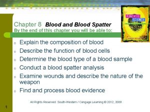 Chapter 8 Blood and Blood Spatter By the