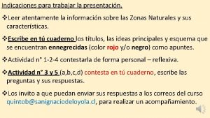 Indicaciones para trabajar la presentacin v Leer atentamente