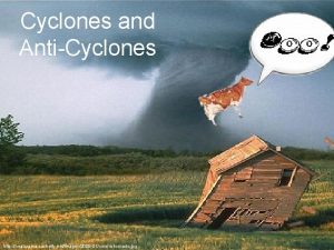 Cyclones and AntiCyclones http neatorama cachefly netimages2008 01cowintornado