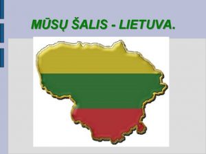 MS ALIS LIETUVA Lietuvos regionai Regionas etnografin dalis