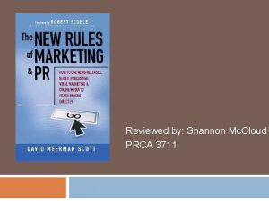 Reviewed by Shannon Mc Cloud PRCA 3711 About