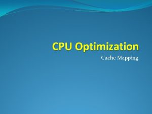 CPU Optimization Cache Mapping Associative Mapping Cache item