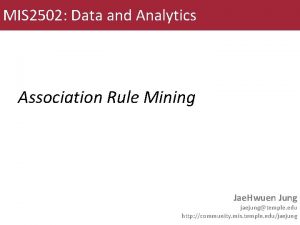 MIS 2502 Data and Analytics Association Rule Mining
