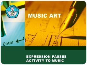 MUSIC ART EXPRESSION PASSES ACTIVITY TO MUSIC Adaptif