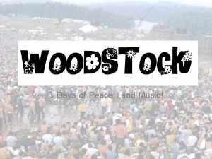 3 Days of Peaceand Music Woodstock Music Festival