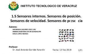 INSTITUTO TECNOLOGICO DE VERACRUZ 1 5 Sensores internos