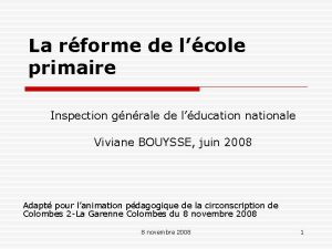 La rforme de lcole primaire Inspection gnrale de