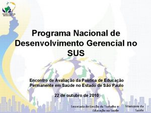 Programa Nacional de Desenvolvimento Gerencial no SUS Encontro