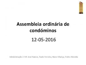 Assembleia ordinria de condminos 12 05 2016 Administrao