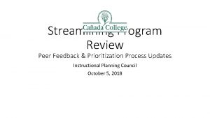 Streamlining Program Review Peer Feedback Prioritization Process Updates