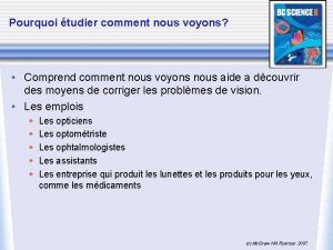 Pourquoi tudier comment nous voyons Comprend comment nous