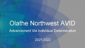 Olathe Northwest AVID Advancement Via Individual Determination 2021