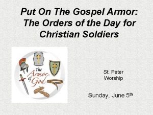 Put On The Gospel Armor The Orders of