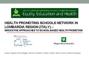 HEALTH PROMOTING SCHOOLS NETWORK IN LOMBARDIA REGION ITALY