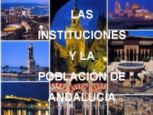 LAS INSTITUCIONES Y LA POBLACIN DE ANDALUCA Sabas