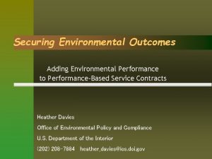 Securing Environmental Outcomes Adding Environmental Performance to PerformanceBased