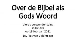 Over de Bijbel als Gods Woord Vierde verwonderlezing