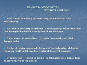 IMAGINED COMMUNITIES BENEDICT ANDERSON both Marxist and liberal