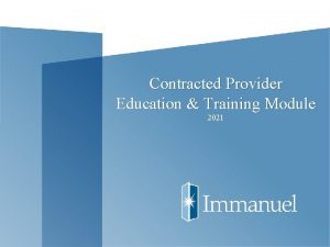 Contracted Provider Education Training Module 2021 1 Objectives