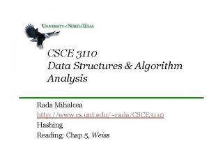 CSCE 3110 Data Structures Algorithm Analysis Rada Mihalcea