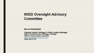 MIDD Oversight Advisory Committee Marcus Stubblefield Criminal Justice