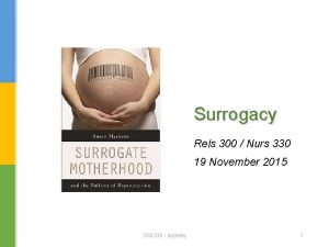 Surrogacy Rels 300 Nurs 330 19 November 2015