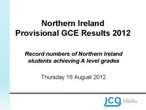 Northern Ireland Provisional GCE Results 2012 Record numbers