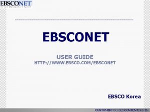 EBSCONET USER GUIDE HTTP WWW EBSCO COMEBSCONET EBSCO