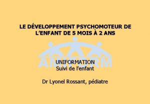 LE DVELOPPEMENT PSYCHOMOTEUR DE LENFANT DE 5 MOIS