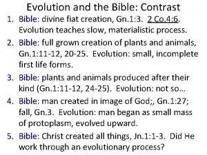 Evolution and the Bible Contrast 1 Bible Bible