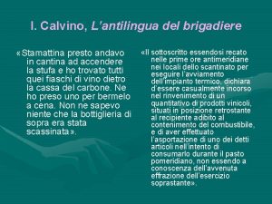 I Calvino Lantilingua del brigadiere Stamattina presto andavo