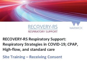 RECOVERYRS Respiratory Support Respiratory Strategies in COVID19 CPAP