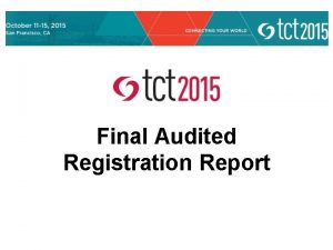 Final Audited Registration Report Final Audited Total Registered