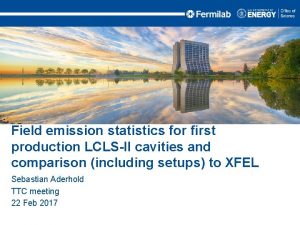 Field emission statistics for first production LCLSII cavities