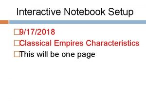 Interactive Notebook Setup 9172018 Classical Empires Characteristics This