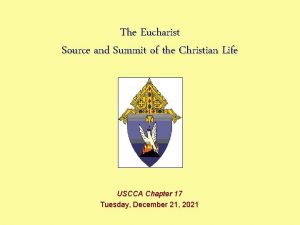 The Eucharist Source and Summit of the Christian