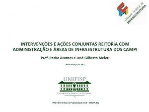 INTERVENES E AES CONJUNTAS REITORIA COM ADMINISTRAO E